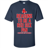 Reasons to be a Boston Red Sox Fan Complete List on Back - Shirt