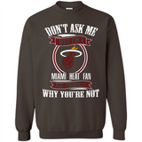 Don't Ask Me Why I'm A Miami Heat Fan Ask Yourself
