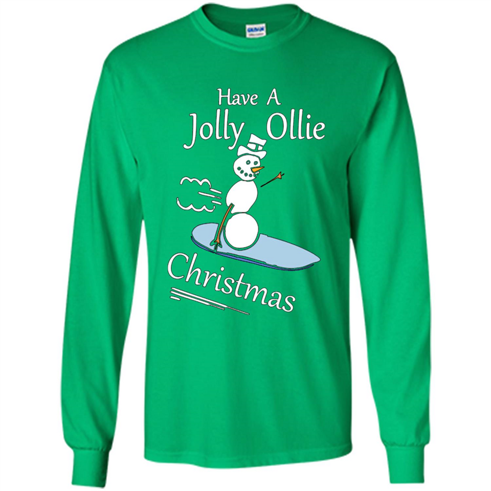 Snowman Snowboarder Tshirt Have Jolly Ollie Christmas