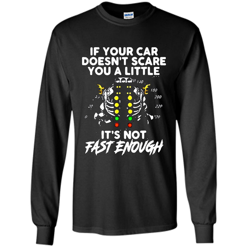 If Your Car Doesnt Scare You A Little Its Not Fast Enough
