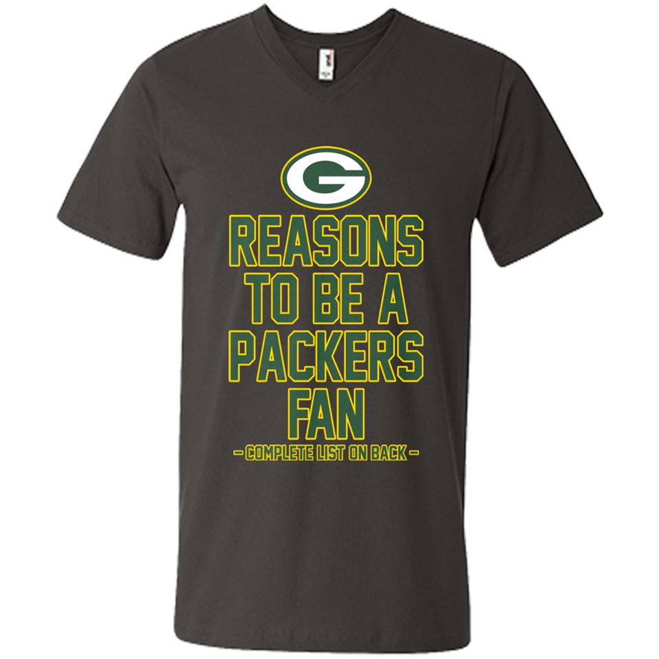 Reasons to be a Green Bay Packers Fan Complete List on Back - Men's V-Neck