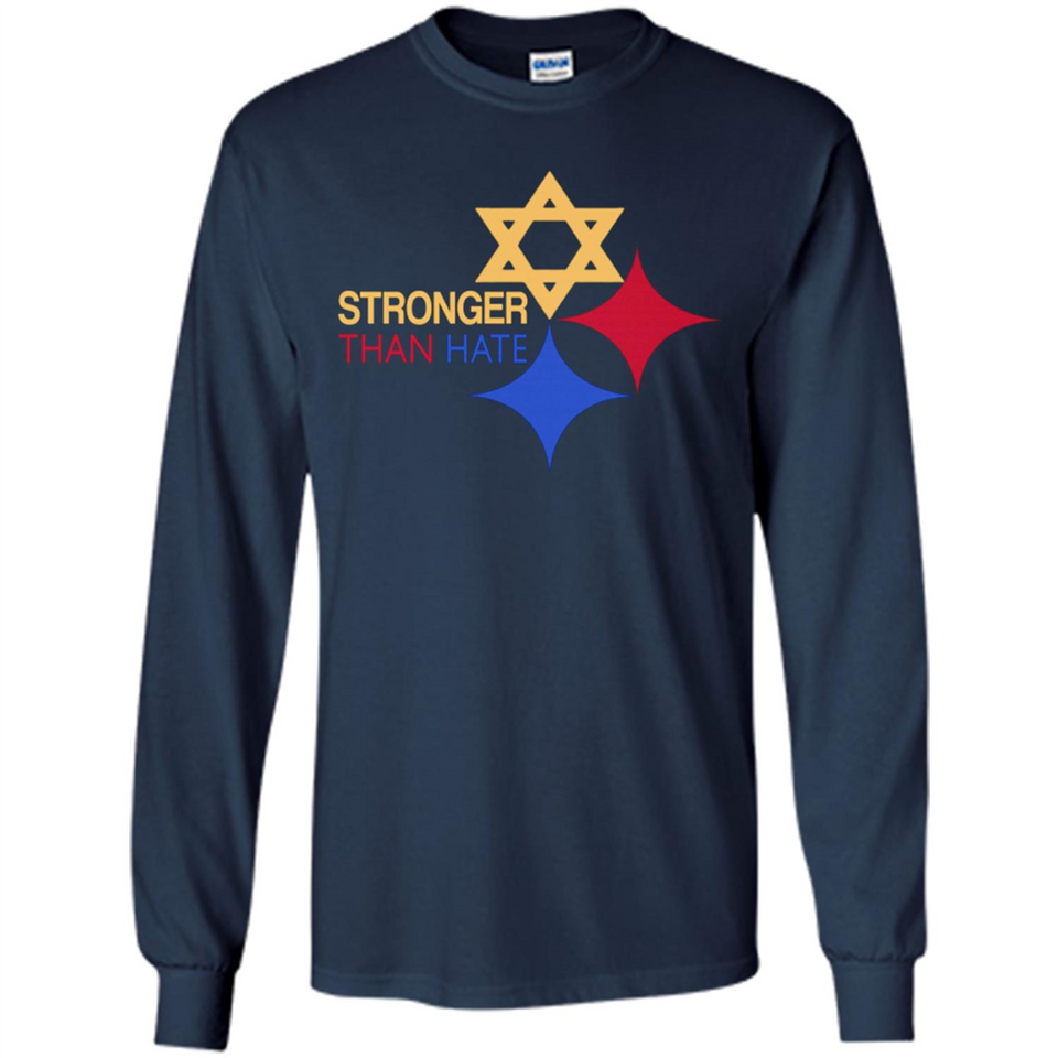 Pittsburgh Stronger Than Hate - Long Sleeve T-Shirt