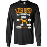 Border Terrier Barking Logic - Long Sleeve T-Shirt