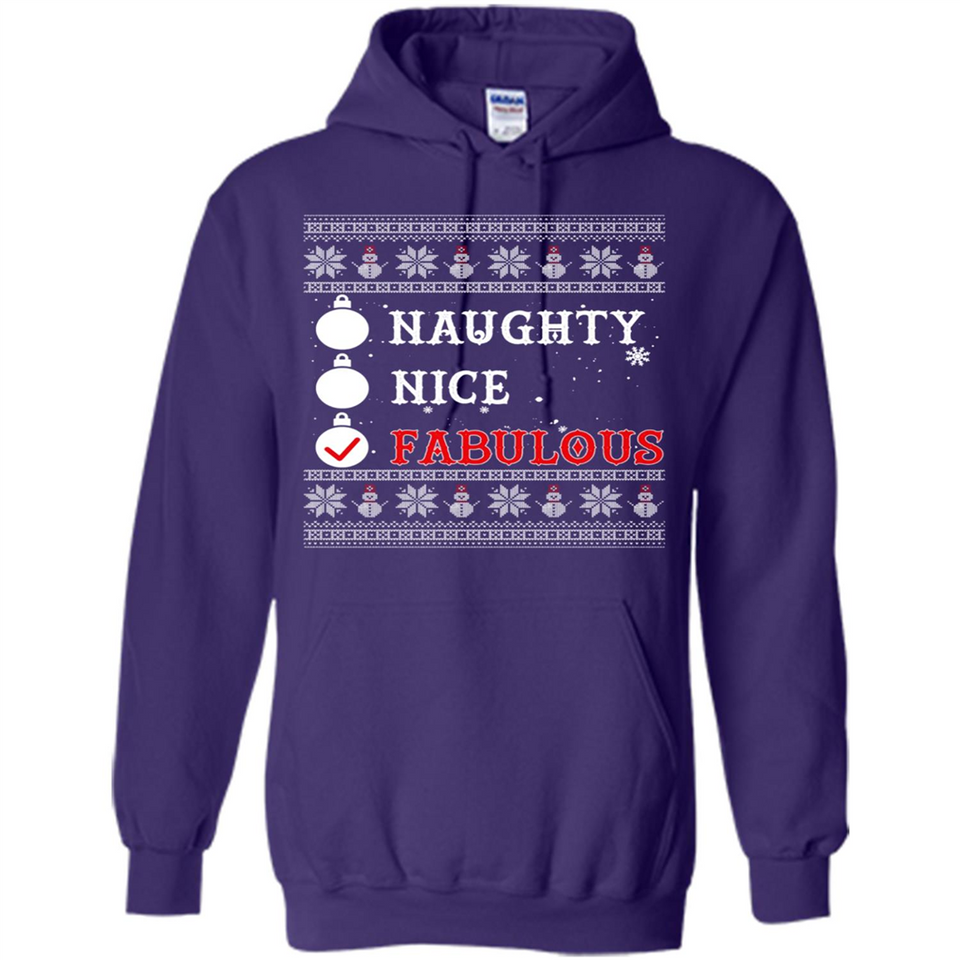 Naughty Nice Fabulous - Hoodie