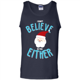 Santa Doesn't Believe In You Either Christmas Ls Shirt Gift - Tank Top