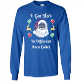 I Got Ho's Santa Christmas - Long Sleeve T-Shirt