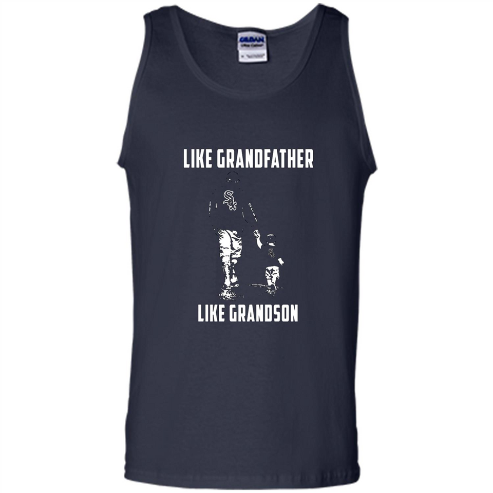 Chicago White Sox GrandFather Like GrandSon - Tank Top
