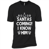 Santa's Coming I Know Him Shirt Santa Ugly Christmas T-Shirt Funny Santa Christmas