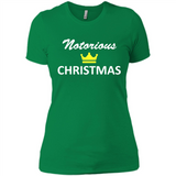 Notorious Christmas - Funny Ls - Ladies' Boyfriend T-Shirt