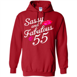 Sassy and Fabulous at 55 - 55th Birthday - Hoodie