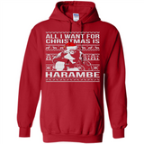 All I Want For Christmas Is Harambe Christmas - Hoodie
