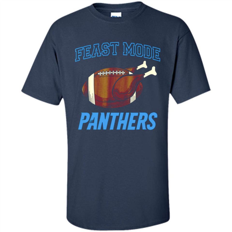 Feast Mode Panthers Shirt - Carolina Turkey Thanksgiving