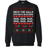 Nurse Christmas Deck The Hall Beta Blockers Sweatshirt - Sweatshirt