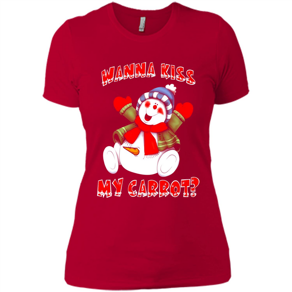 Snowman Wanna Kiss My Carrot Christmas - Ladies' Boyfriend T-Shirt