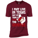 I May Live In Texas But My Team Is The Coyotes - Premium Short Sleeve T-Shirt
