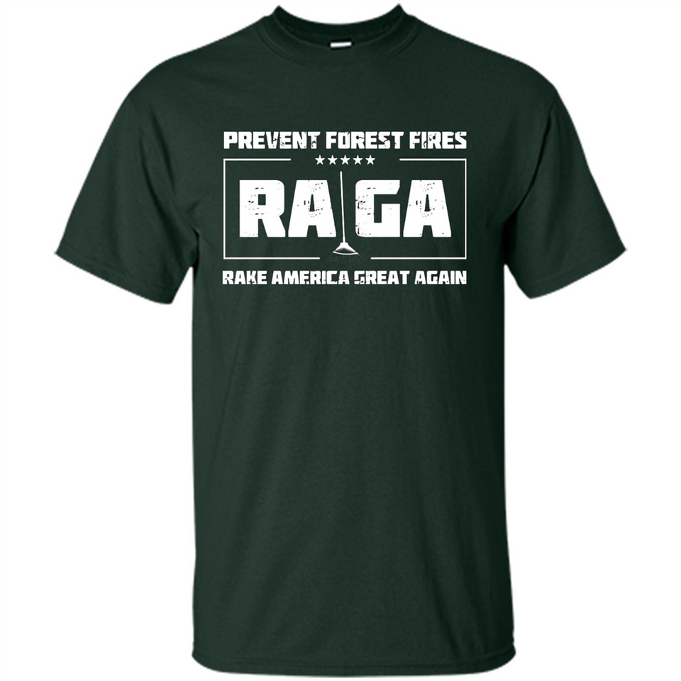 Prevent Forest Fires Rake America Great Again Shirt PINGPONG - Shirt