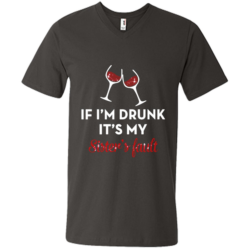 If I'm drunk it's my sister's fault