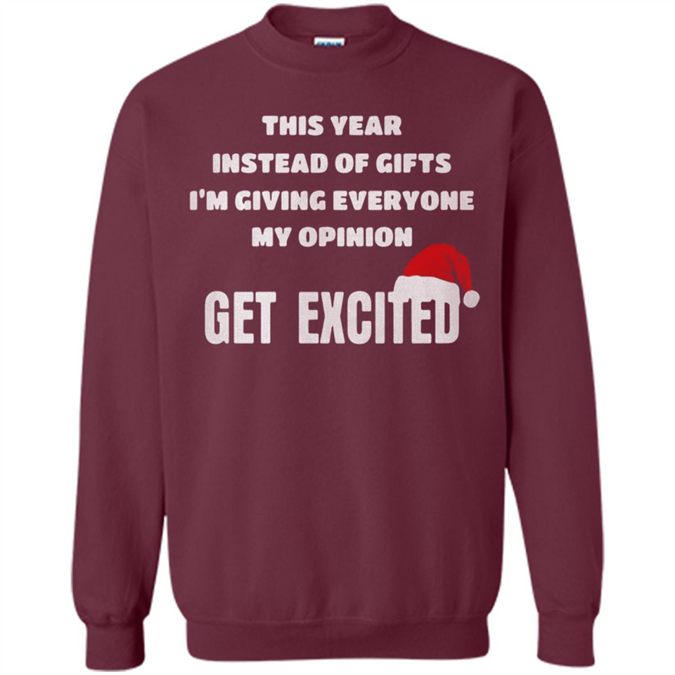 Christmas This Year Instead Of Gifts I’m Giving Everyone My Opinion Get Excited