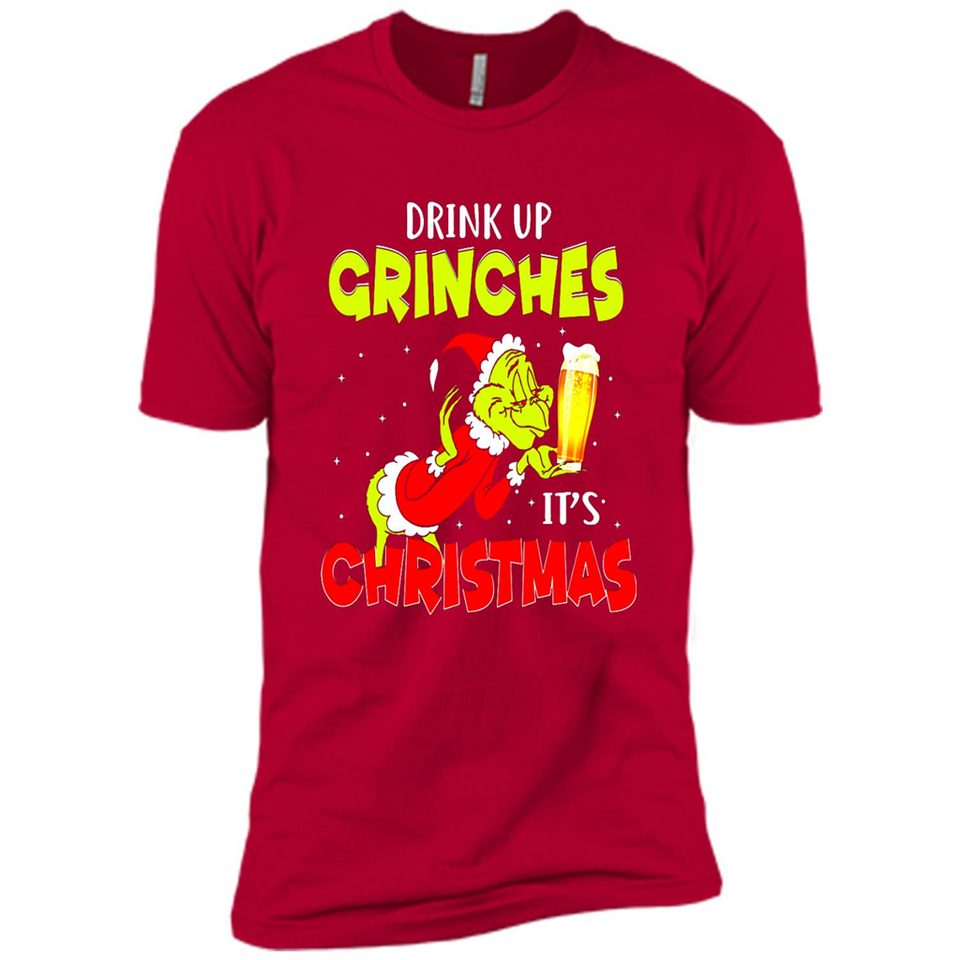 Drink Up Grinches it_s Christmas - Merry Xmas Sweatshirt - Premium Short Sleeve T-Shirt