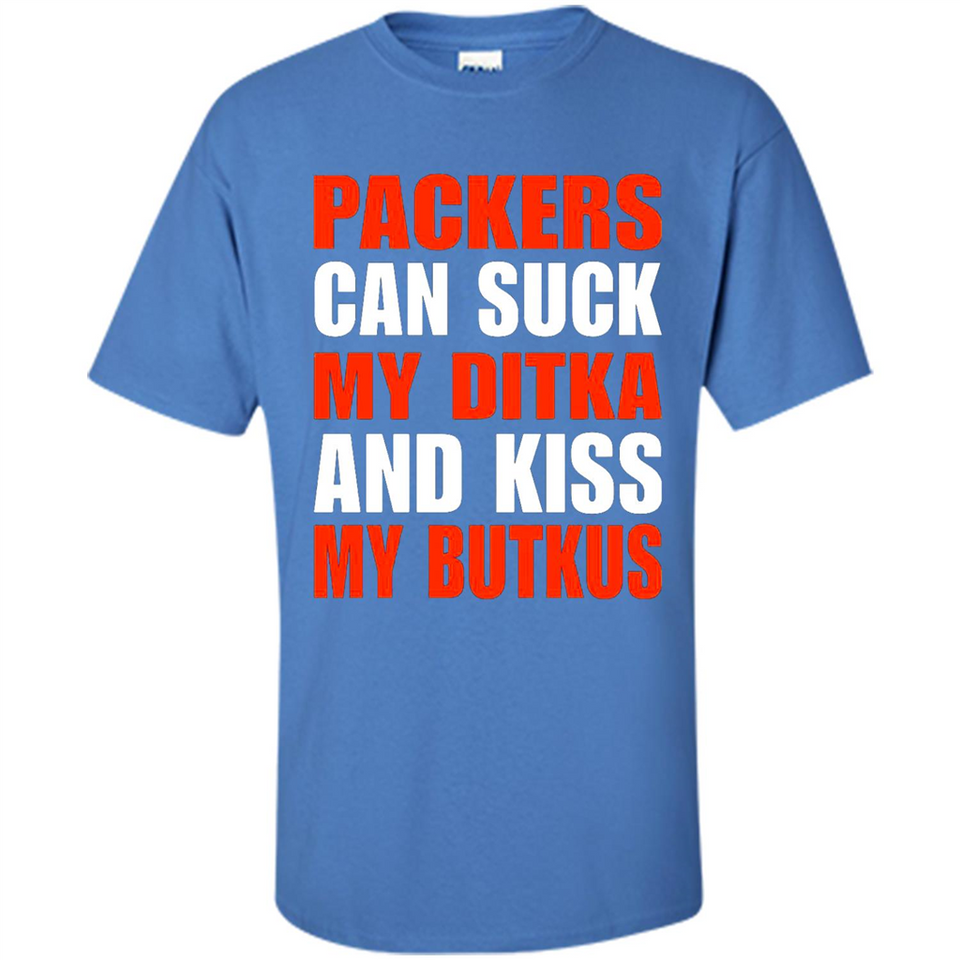 Packers can suck my Ditka and kiss my Butkus PINGPONG - Shirt