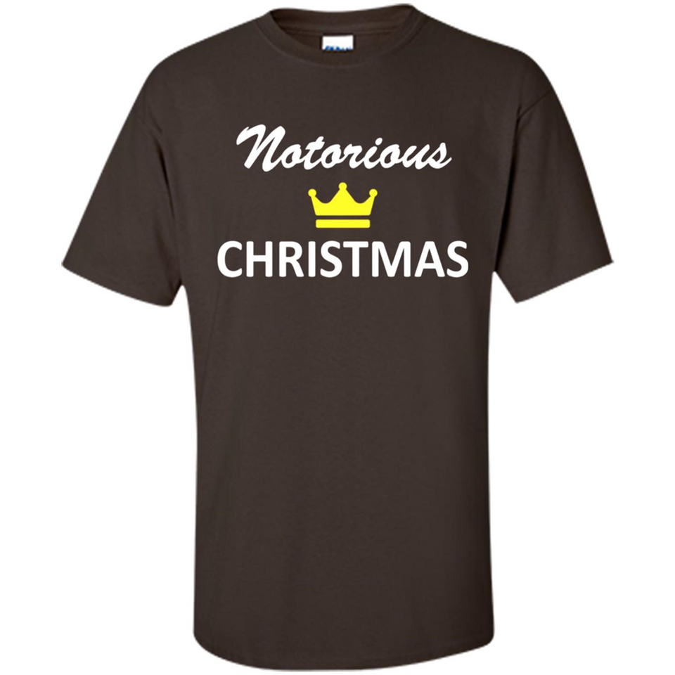Notorious Christmas - Funny Ls - Shirt