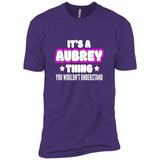 It's A Aubrey Thing You Wouldn't Understand - Premium Short Sleeve T-Shirt