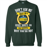 Don't Ask Me Why I'm A Denver Nuggets Fan Ask Yourself