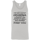 Don't Mess With Me My Grandma Is Crazy And She Will Slap You - Canvas Unisex Tank