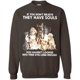 IF YOU DON'T BELIEVE THEY HAVE SOULS