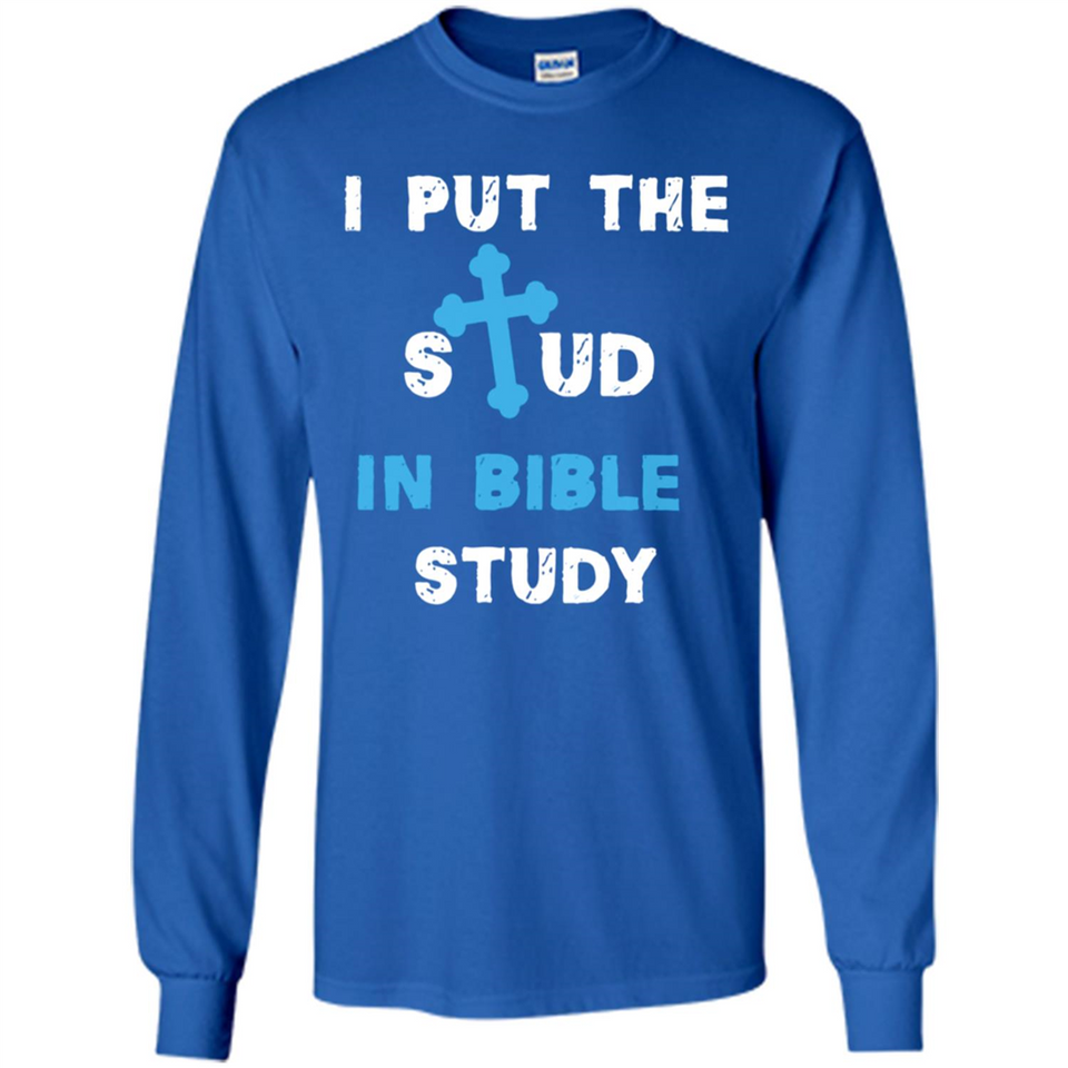 I PUT THE STUD IN BIBLE STUDY CROSS