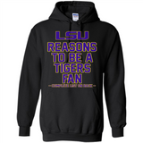 Reasons to be a LSU Tigers Fan Complete List on Back - Funny - Hoodie