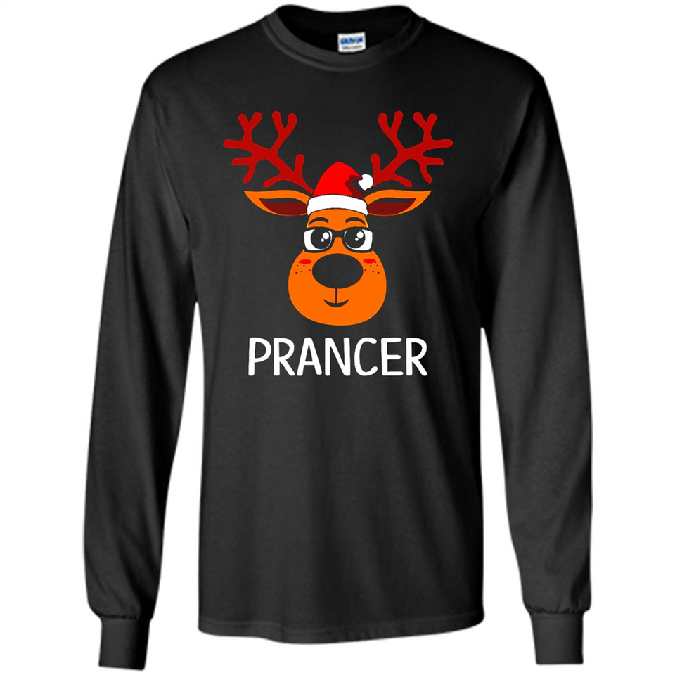 Prancer Reindeer Santa Claus Funny Xmas Holiday T-Shirt - Long Sleeve T-Shirt