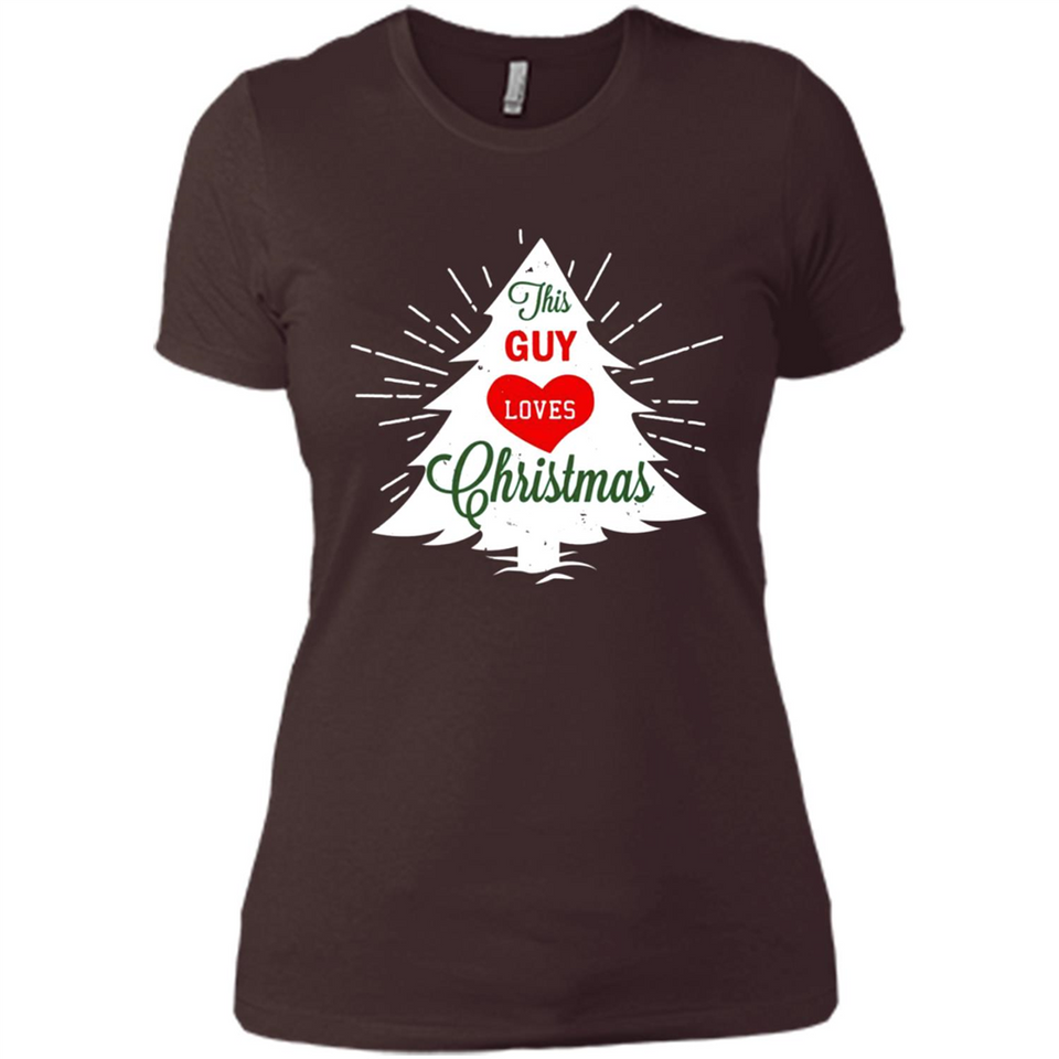 This Guy Loves Christmas Shirt - Ladies' Boyfriend T-Shirt