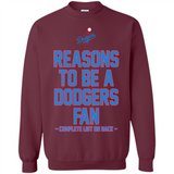 Reasons to be a Los Angeles Dodgers Fan Complete List on Back - Sweatshirt