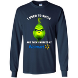The Grinch - I Used To Smile And Then I Worked At Walmart