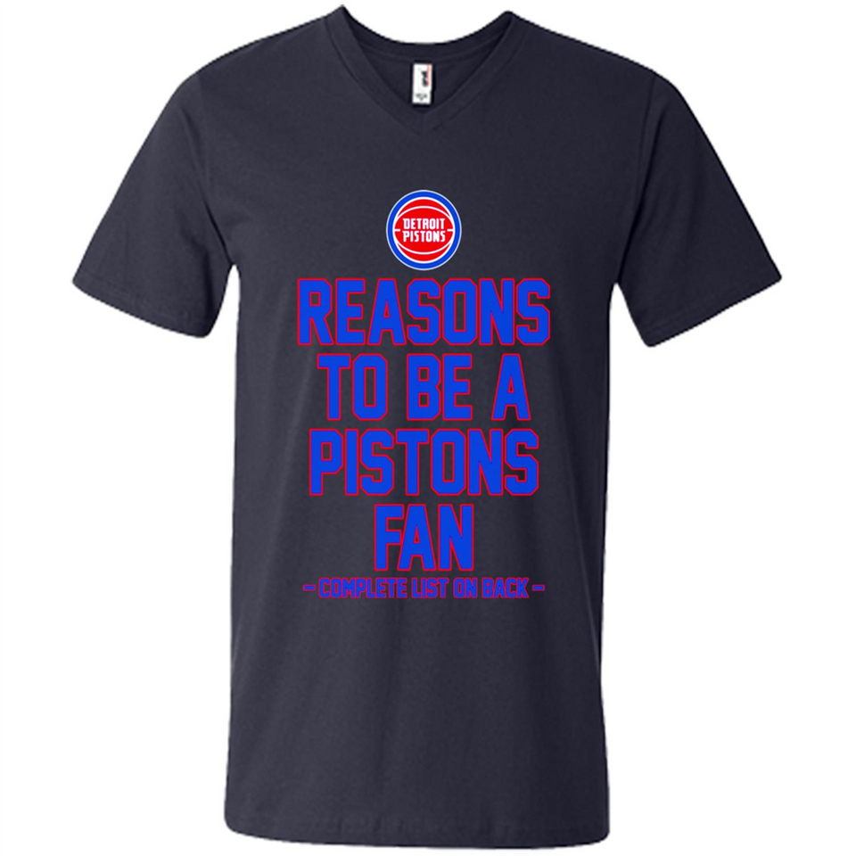 Reasons to be a Detroit Pistons Fan Complete List on Back - Men's V-Neck