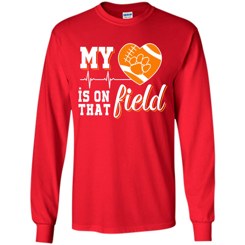 Clemson Tiger Paw Football My Heart is on that Field - Long Sleeve T-Shirt