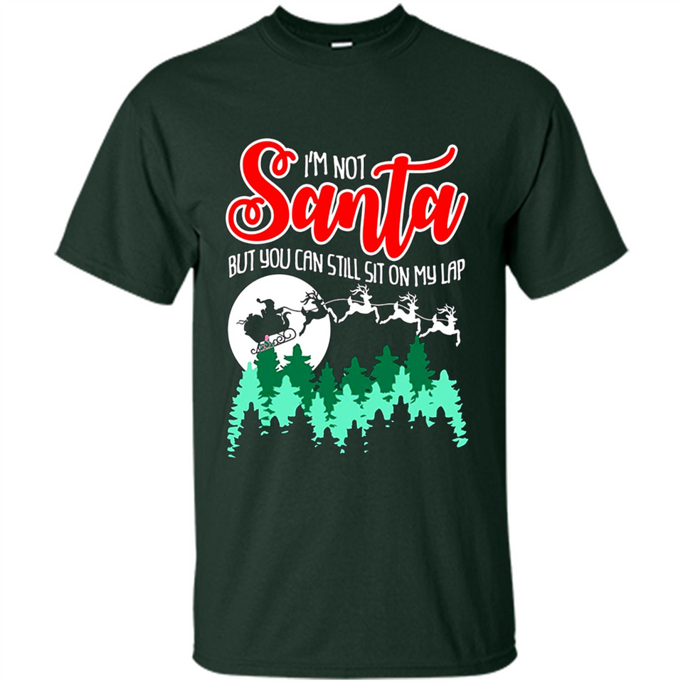 I'm Not Santa But You Can Sit On My Lap Christmas
