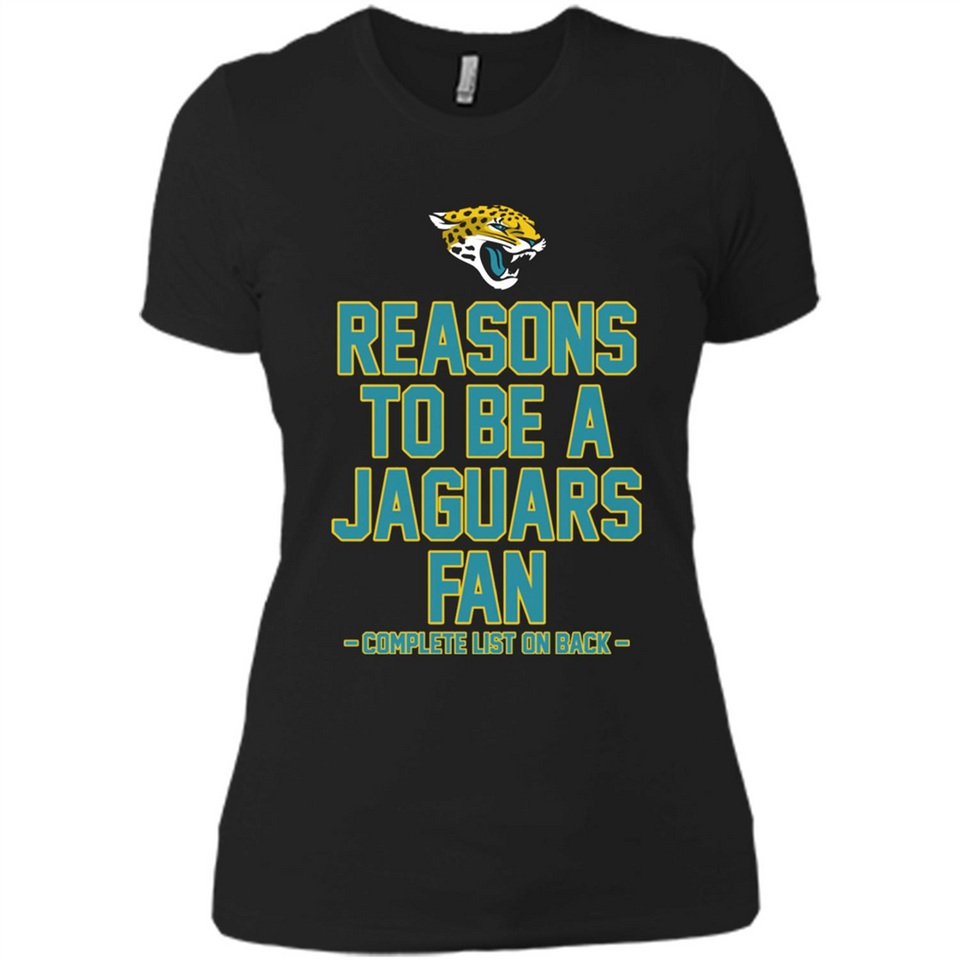 Reasons to be a Jacksonville Jaguars Fan Complete List on Back - Ladies' Boyfriend T-Shirt