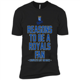 Reasons to be a Kansas City Royals Fan Complete List on Back - Premium Short Sleeve T-Shirt