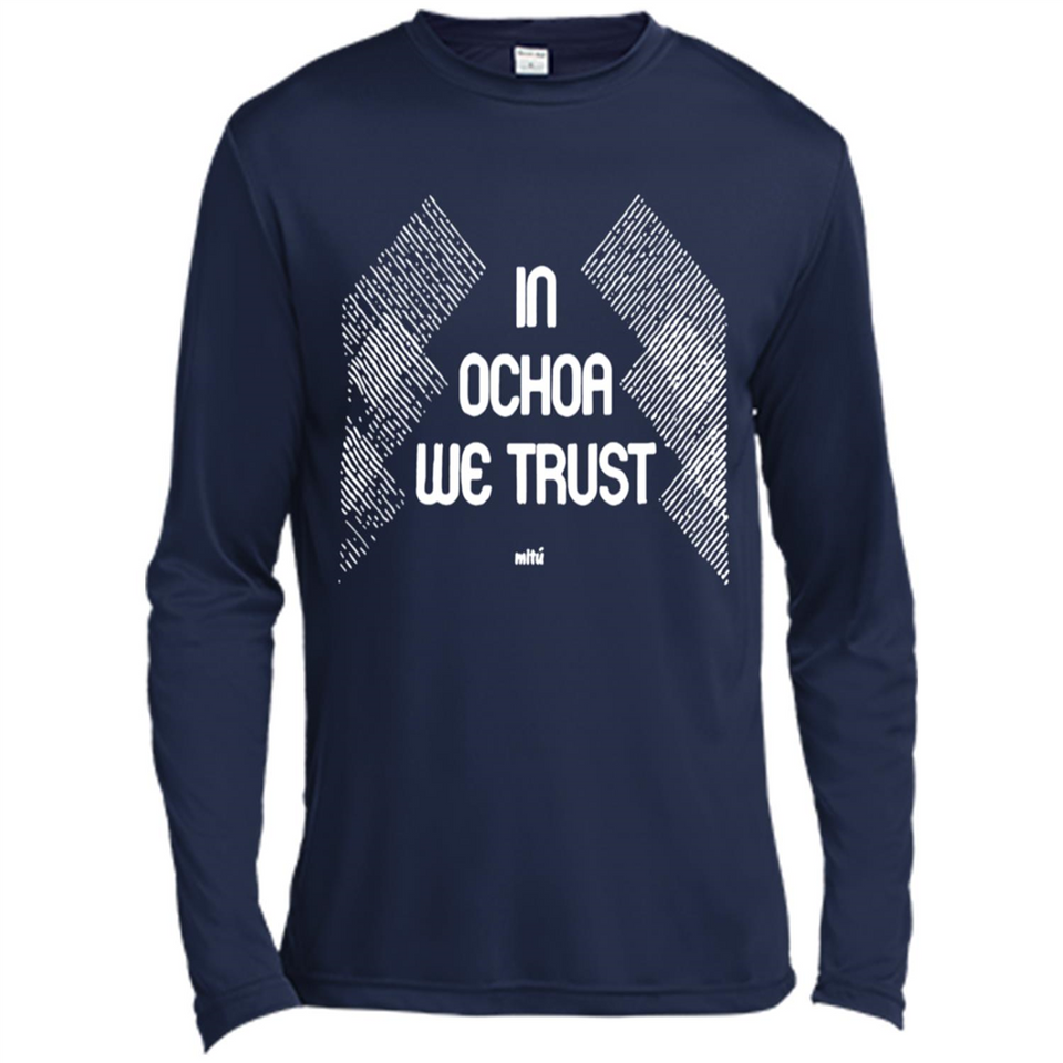 IN OCHOA WE TRUST