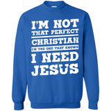 I'm The One That Known I Need Jesus - Sweatshirt