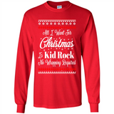 All I want for Christmas is kid rock no wrapping required sweater PINGPONG
