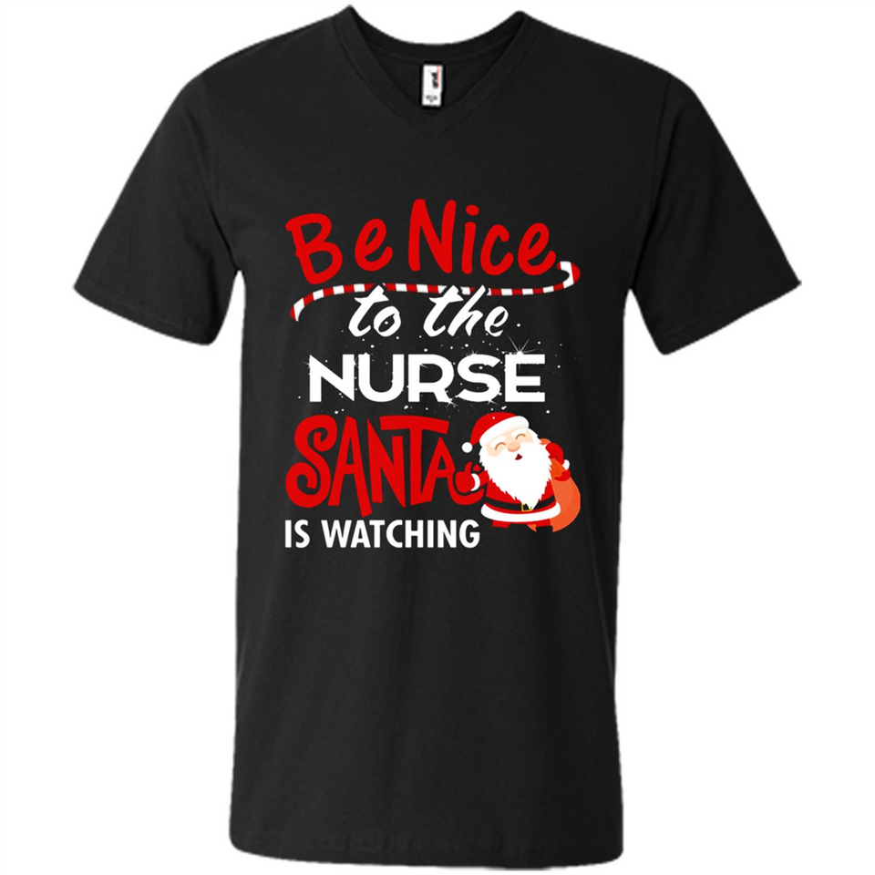 Be Nice To Nurse Santa Is Watching - Men's V-Neck