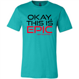 Okay, This is Epic' Ben Shapiro Quote - Canvas Unisex T-Shirt