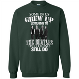 Some of us grew up listening to the beatles