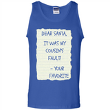 Dear Santa It Was My Cousin's Fault! Christmas - Tank Top