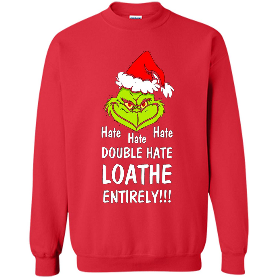 Mr Grinch hate hate hate double hate loathe entirely sweater PINGPONG