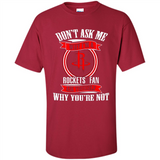 Don't Ask Me Why I'm A Houston Rockets Fan Ask Yourself