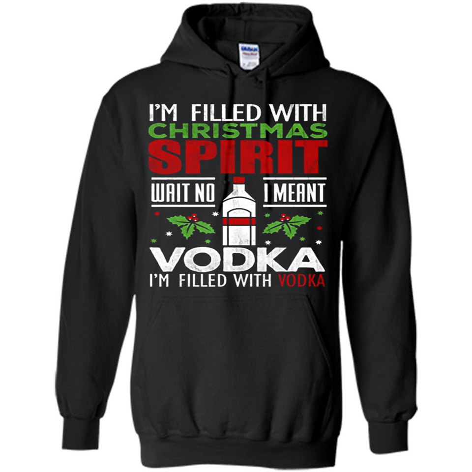 Christmas Gift Shirt Christmas Spirit Vodka Santa - Hoodie